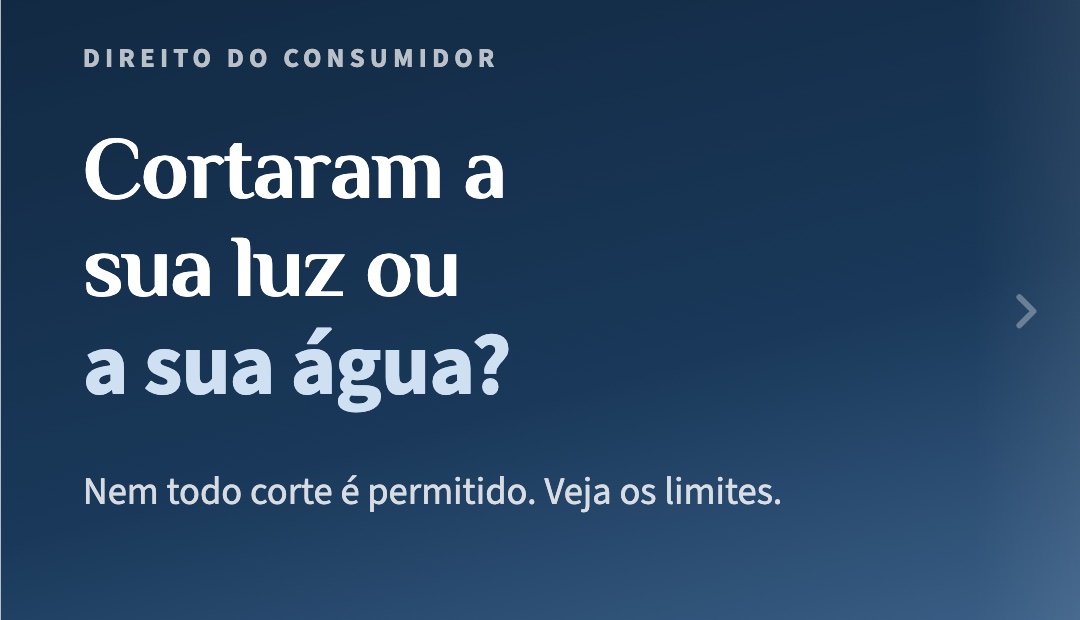 Corte de luz ou água: quando é permitido e quando é indevido