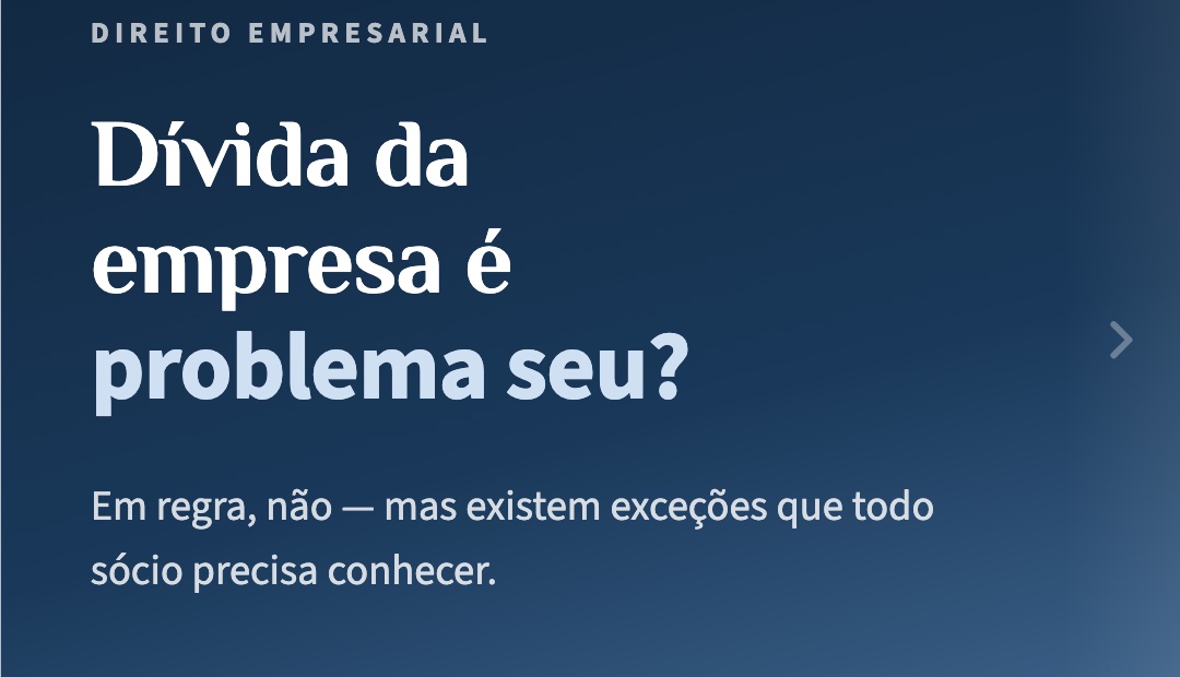 Responsabilidade do sócio por dívidas da empresa